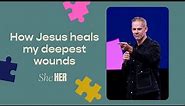 How Jesus Heals My Deepest Wounds (Message and Worship) | Sandals Church