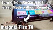 Insignia Fire TV: How to Turn OFF/ON, Sleep Mode, Restart without Remote