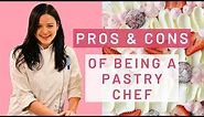 Pros & Cons of Being a Pastry Chef | An Honest Look into the Pastry Chef Career | By Andreja