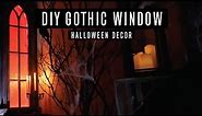 DIY Faux Gothic Window Frame– HALLOWEEN TUTORIAL!