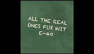 E-40 Greatest Quotes