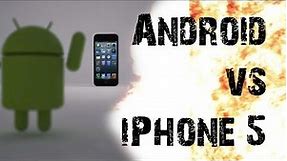 Android vs iPhone 5 Techwars - EPIC BATTLE