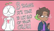 8 Signs To Let Go of Your Crush