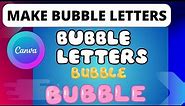 How To Make Bubble Letters On Canva