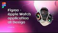 Figma | Apple Watch App Screen UI design
