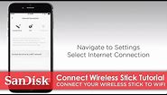 SanDisk® Connect Wireless Stick Tutorial | Connect Your Wireless Stick to Existing Wi Fi Network