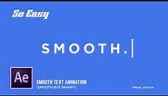 Smooth Text Animation in After Effects - After Effects Tutorial - No Third Party Plugin