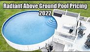 Above Ground Radiant Pools 2022 Pricing & Features