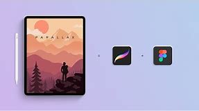 Procreate + Figma | Parallax effect animation on iPad Pro 🔥