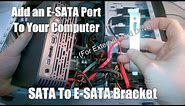 Add an eSATA Port to your Computer - eSATA Bracket for External Hard Drive