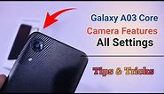 Samsung A03 Core Camera Settings | Features | Hidden Tips & Tricks