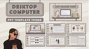 Aesthetic Desktop Computer Themed PPT Template #15 [FREE TEMPLATE]
