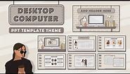 Aesthetic Desktop Computer Themed PPT Template #15 [FREE TEMPLATE]