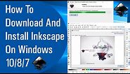 How To Download And Install Inkscape On Windows 10/8/7