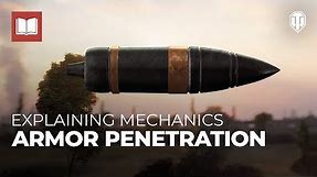 Explaining Mechanics: Armor Penetration
