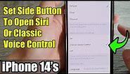 iPhone 14's/14 Pro Max: How to Set Side Button To Open Siri Or Classic Voice Control