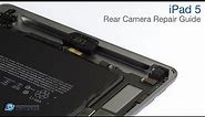 iPad 5 Rear Camera Repair Guide - RepairsUniverse