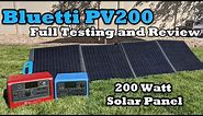 Bluetti PV 200 - High End 200 Watt Portable Solar Panel - Full Testing and Review Video!
