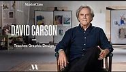 David Carson Teaches Graphic Design | Official Trailer | MasterClass