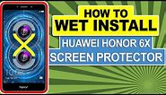 How To: Perfect Wet Install Huawei Honor 6X Screen Protector RinoGear