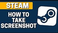 How To Take Screenshot In Steam Game (Simple!)