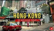 Hong Kong - Central District 🇭🇰 4K City Walking Tour | Exploring Downtown's Vibrant Streets