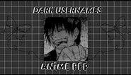 dark usernames + matching anime pfp ⛓️🖤