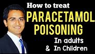 Paracetamol Overdose/Poisoning Patient Treatment & Management in Emergency, Toxicology Lecture USMLE