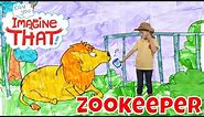 I Want To Become A Zookeeper - Kids Dream Jobs - Can you Imagine That?