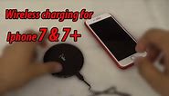 How To Add Wireless Charging to the iPhone 7 & 7 Plus