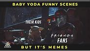 Baby Yoda Funny Scenes / Moments But It's memes - PART 1 | Screen Alcoholics