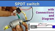 SPDT Switch | Single Pole Double Throw | With Connections and Diagrams