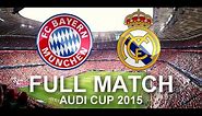 FC Bayern Munich vs Real Madrid 1:0 | FULL Match 1080p HD - Audi Cup 2015 Final