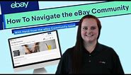 eBay | How To | Navigate the eBay Community