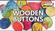 Beautiful Wooden Buttons DIY