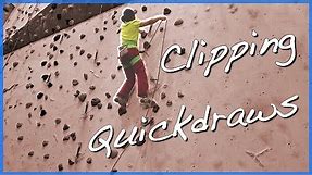 How to Lead Climb - Clipping quickdraws 101