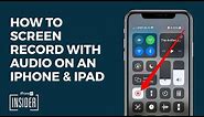 How to Screen Record on iPhone & iPad With Audio: Record Your iPhone Screen 101 (2022)