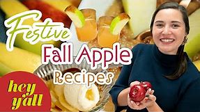 6 Easy & Festive Fall Apple Recipes | These Fall-Inspired Dishes are just Amazing! | Hey Y'all