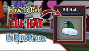 How To Get New ELF HAT In Blox Fruits (2024) | Complete Guide