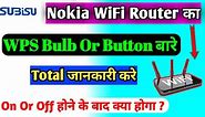 How To Know WPS Button Or Bulb In Nokia WiFi Router || WPS Enable Or Disable WiFi Router Nokia || WPS Connect WiFi ||