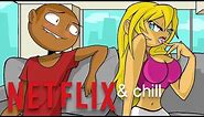 My Netflix and No Chill Story