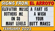 Check Out These Absolutely Hilarious Signs from El Arroyo - February 2023