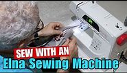 How to Sew with an Elna 450 Sewing Machine, Elnita EC30 While Making a Cushion