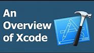 Getting Started: An Overview of Xcode