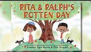 🍎 Rita & Ralph's Rotten Day by Carmen Agra Deedy & Pete Oswald | Kid's Book Read Aloud