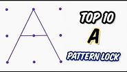 Top 10 A Pattern Locks [2021]