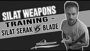Silat Weapons Training - Silat Serak vs. Blade - Silat Home Study Course