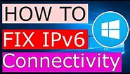 How to fix “IPv6 Connectivity: No Internet access” error | Windows 10
