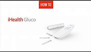 How to unpack and first use the connected glucometer iHealth Gluco