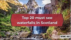 Top 20 must see waterfalls in Scotland (Stunning waterfalls from the hidden to the tallest)